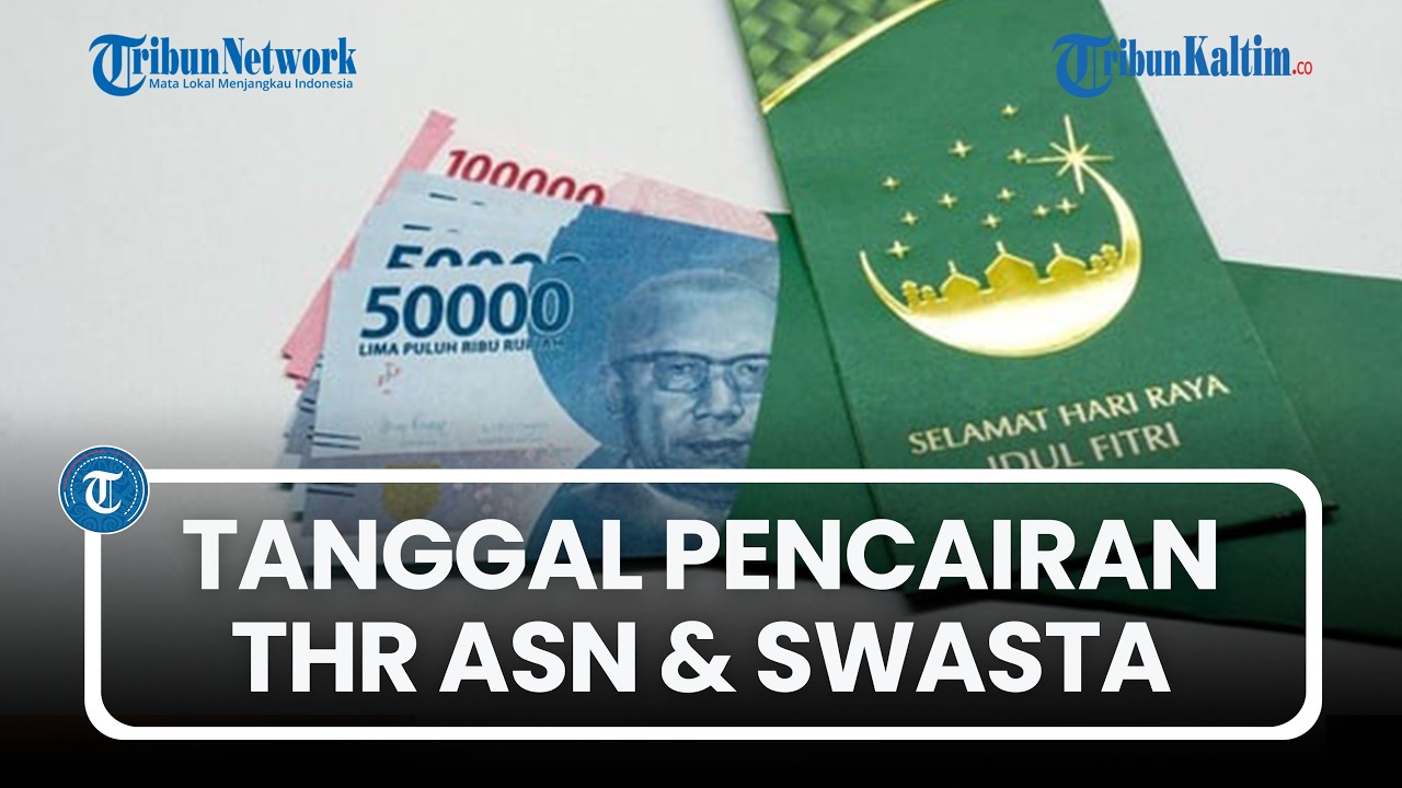 Tanggal Pencairan THR 2026 untuk ASN dan Swasta, Simak Aturannya