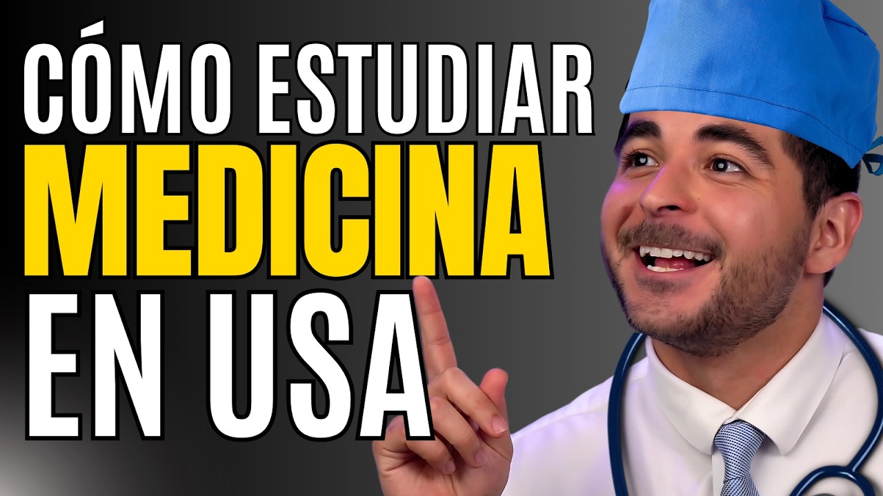 Cómo estudiar medicina en los Estados Unidos | De High School a Doctor