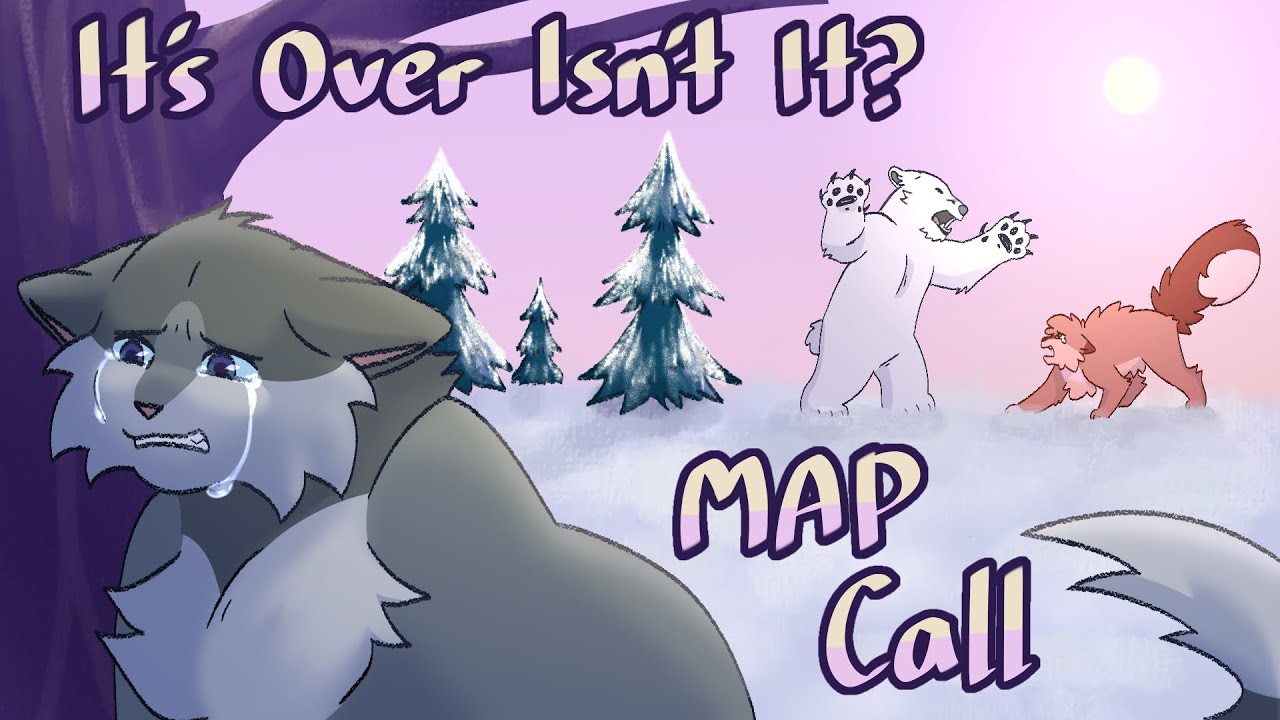 It’s Over Isn’t It? Ashfur AU MAP Call (BACKUPS OPEN)