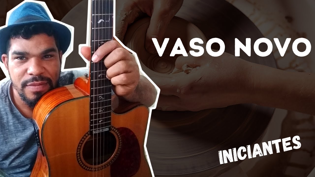 UM VASO NOVO -  AULA VIOLÃO (CORINHO)  COMO TOCAR SEM PESTANA COM ACORDES FÁCEIS