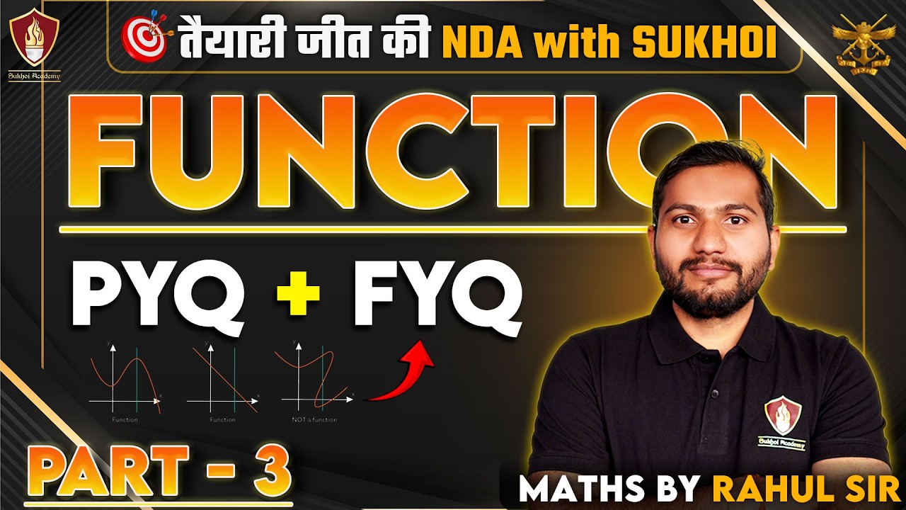 NDA Maths 2026 | Functions PYQs AND FYQs Part - 3 | Maths for NDA 1 2026 | NDA With Sukhoi