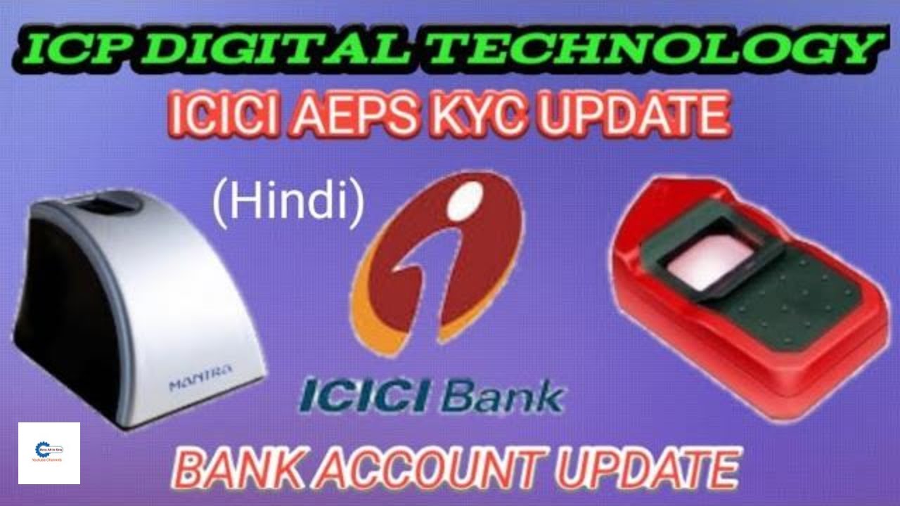 ICICI AEPS KYC | OR BANK A/C UPDATE | ICP DIGITAL PAY | FULL VIDEO (Hindi)