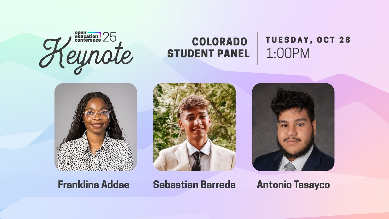 OpenEd25 Keynote: Colorado Student Panel