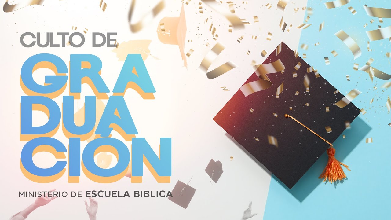 Culto De Graduacion | Ministerio De Escuela Biblica | Domingo 2/8/26