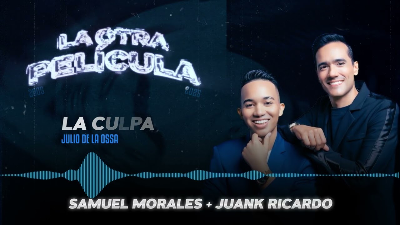 LA CULPA - @SamuelMoralesofc x @JuanKRicardoOficial (LA OTRA PELÍCULA)
