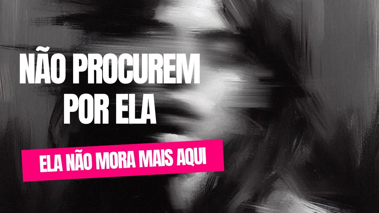Ela teve que partir para que eu pudesse nascer
