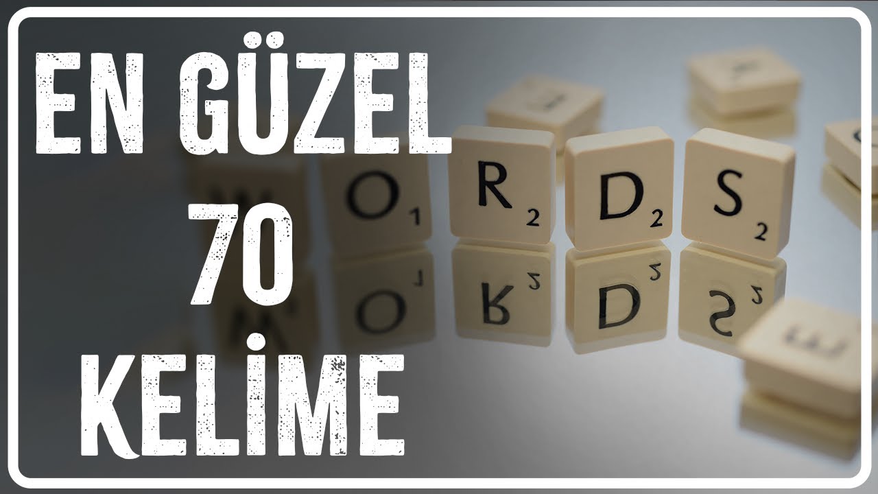 İngilizcedeki En Güzel 70 Kelime