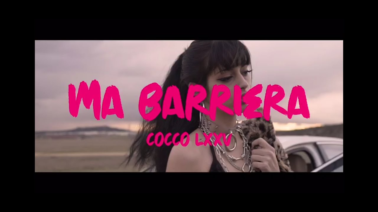 COCCO LEXA / MA BARRIERA (VIDEOCLIP OFICIAL)