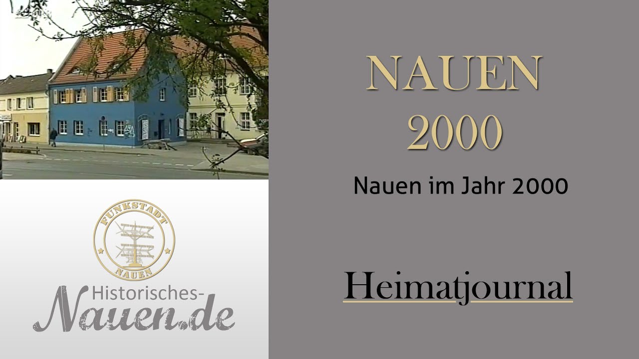 Nauen Bericht im Heimatjournal 2000 | Historisches Nauen | TV Beitrag zu Nauen