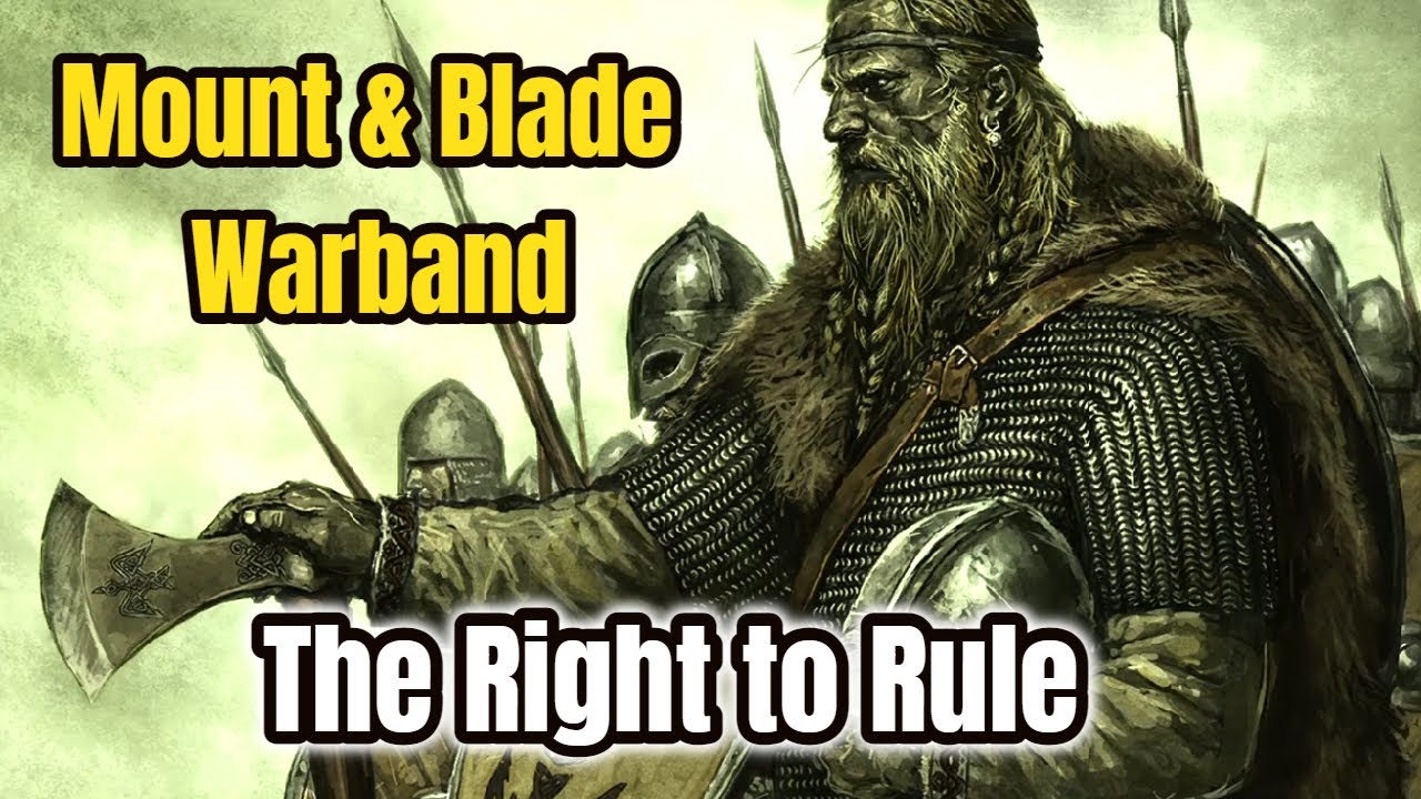 Mount & Blade / Warband - Starting To Build Right To Rule