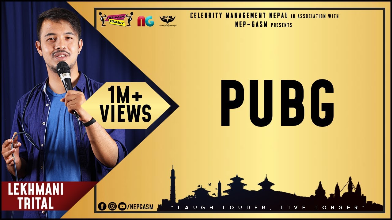 PUBG | Nepali Stand-Up Comedy | Lekhmani Trital | Nep-Gasm Comedy
