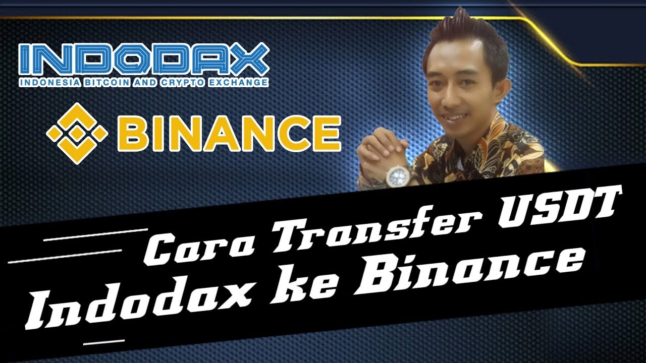 Cara Kirim USDT dr Indodax ke Binance