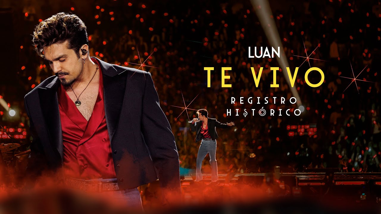 Luan Santana - TE VIVO (Registro Histórico)