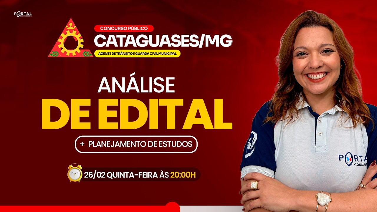 CONCURSO CATAGUASES/MG: AN&Aacute;LISE DE EDITAL + PLANEJAMENTO DE ESTUDOS
