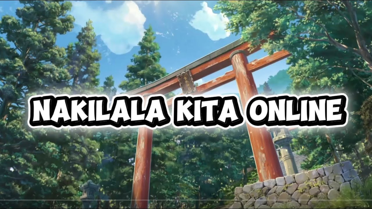 NAKILALA KITA ONLINE by KING