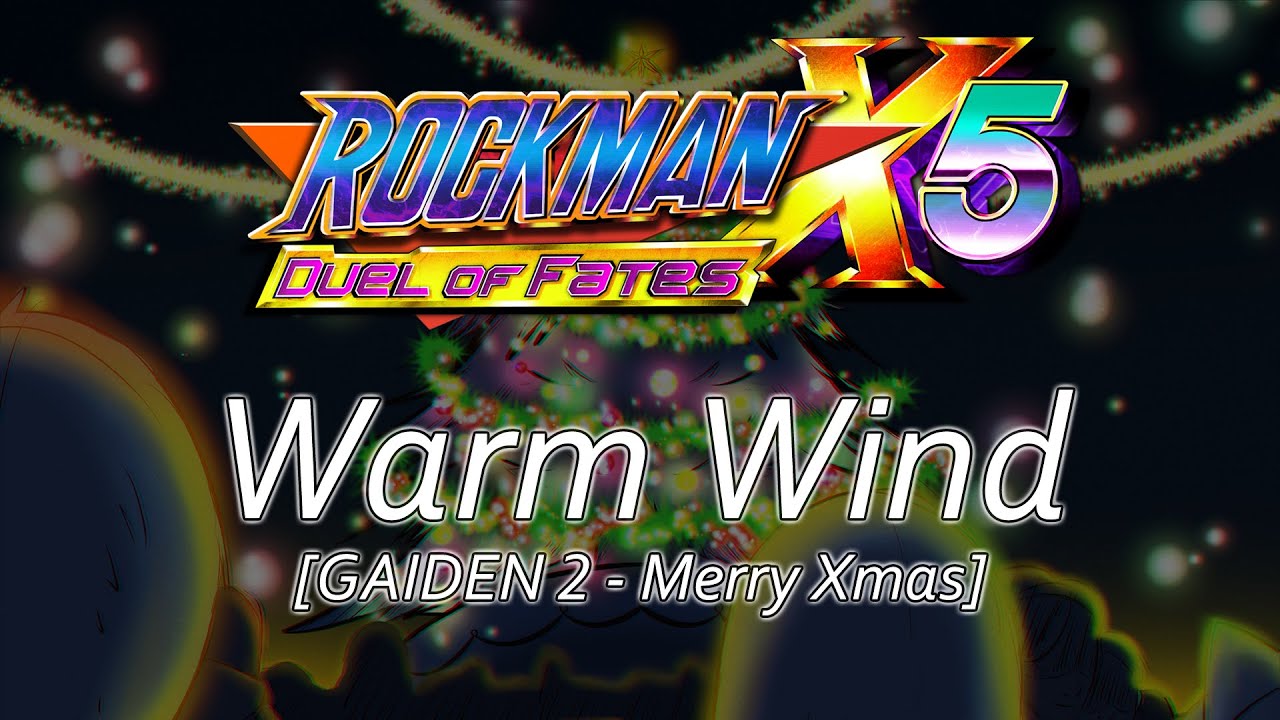 Warm Wind - Rockman X5 Duel of Fates │Soundtrack