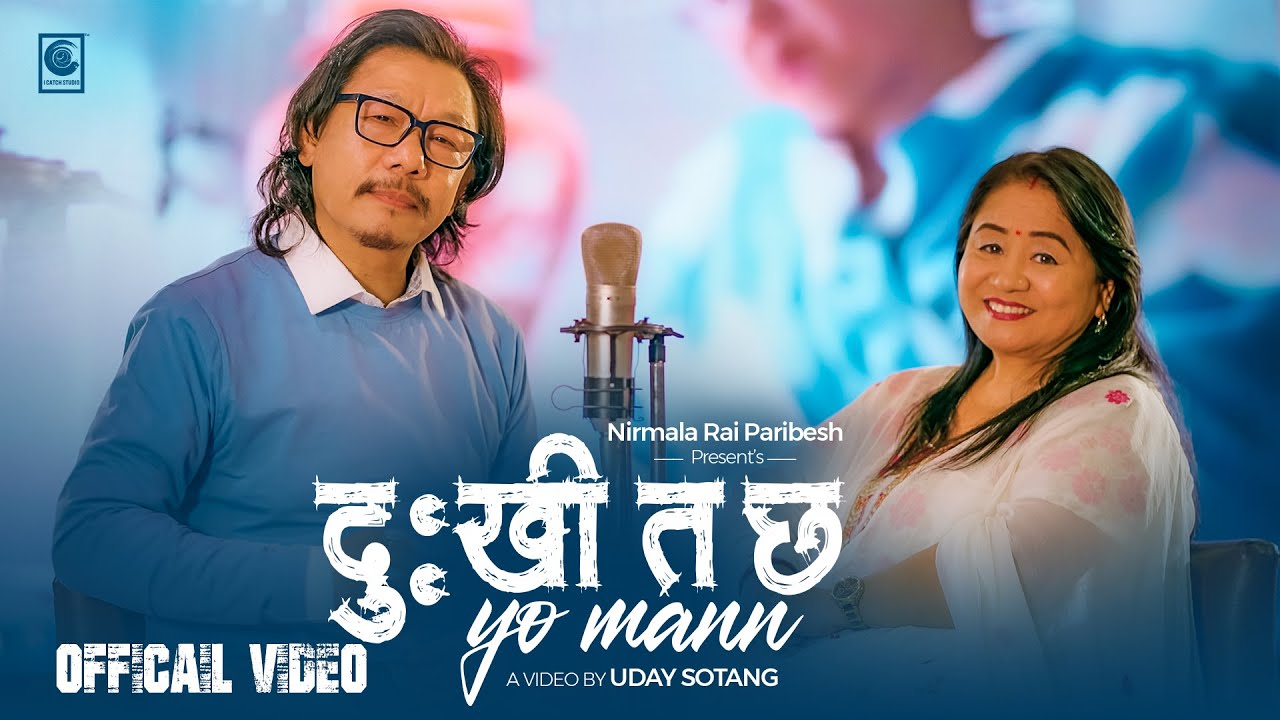{Dukhi Ta Chha Yo Man}/ Uday Sotang &  Manila Sotang /Nirmala Rai Paribesh /Raju Singh 2024