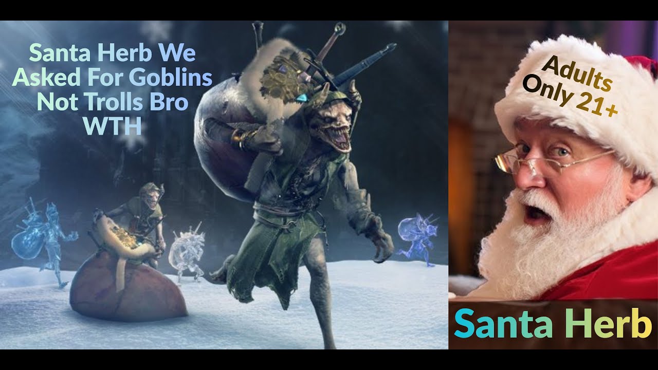Day 129 Herb Santa We Asked For Goblins Not Trolls Bro WTH (Lets Garden Our Minds N Chat)