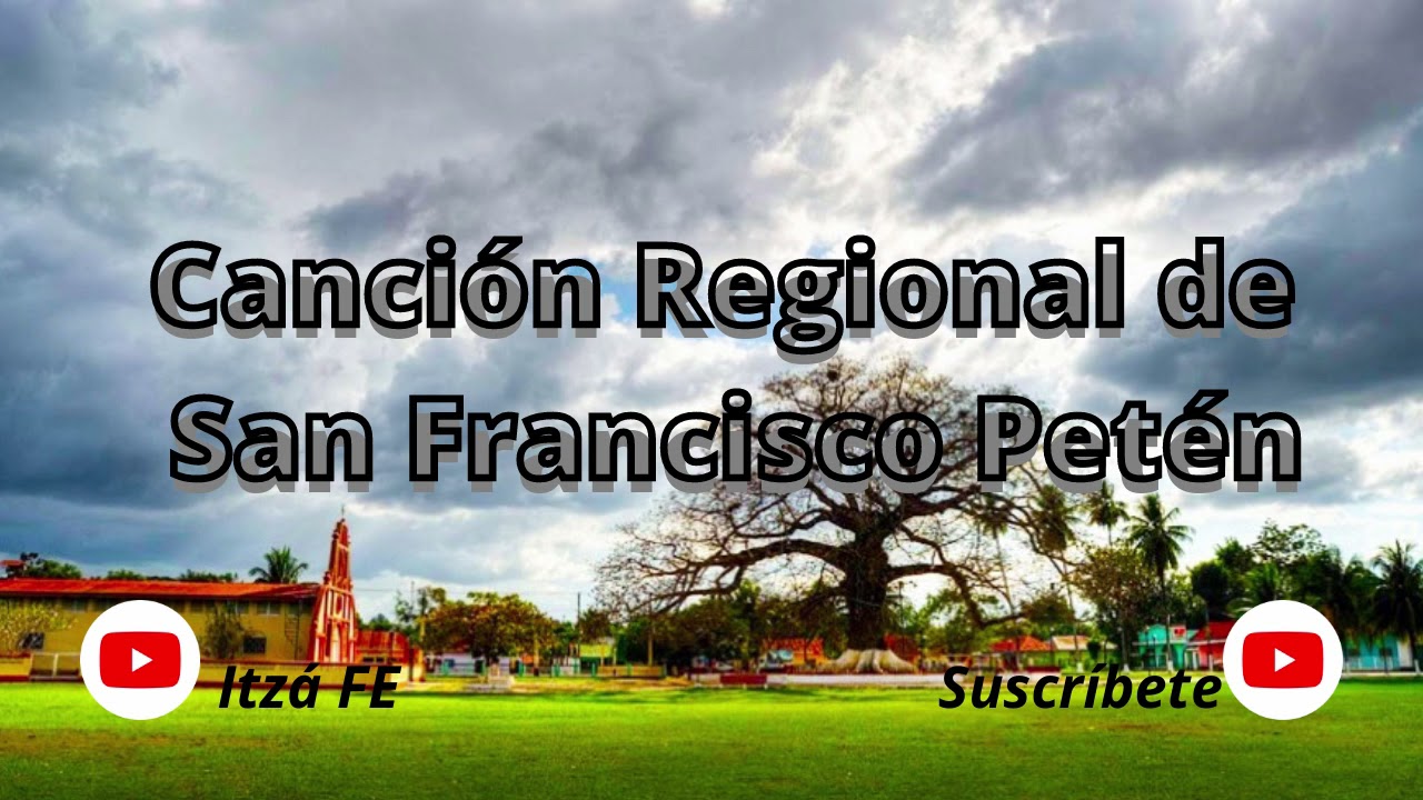 Canción Regional de San Francisco Petén | Compran Toronjas | Petén Guatemala | Canción Tradicional