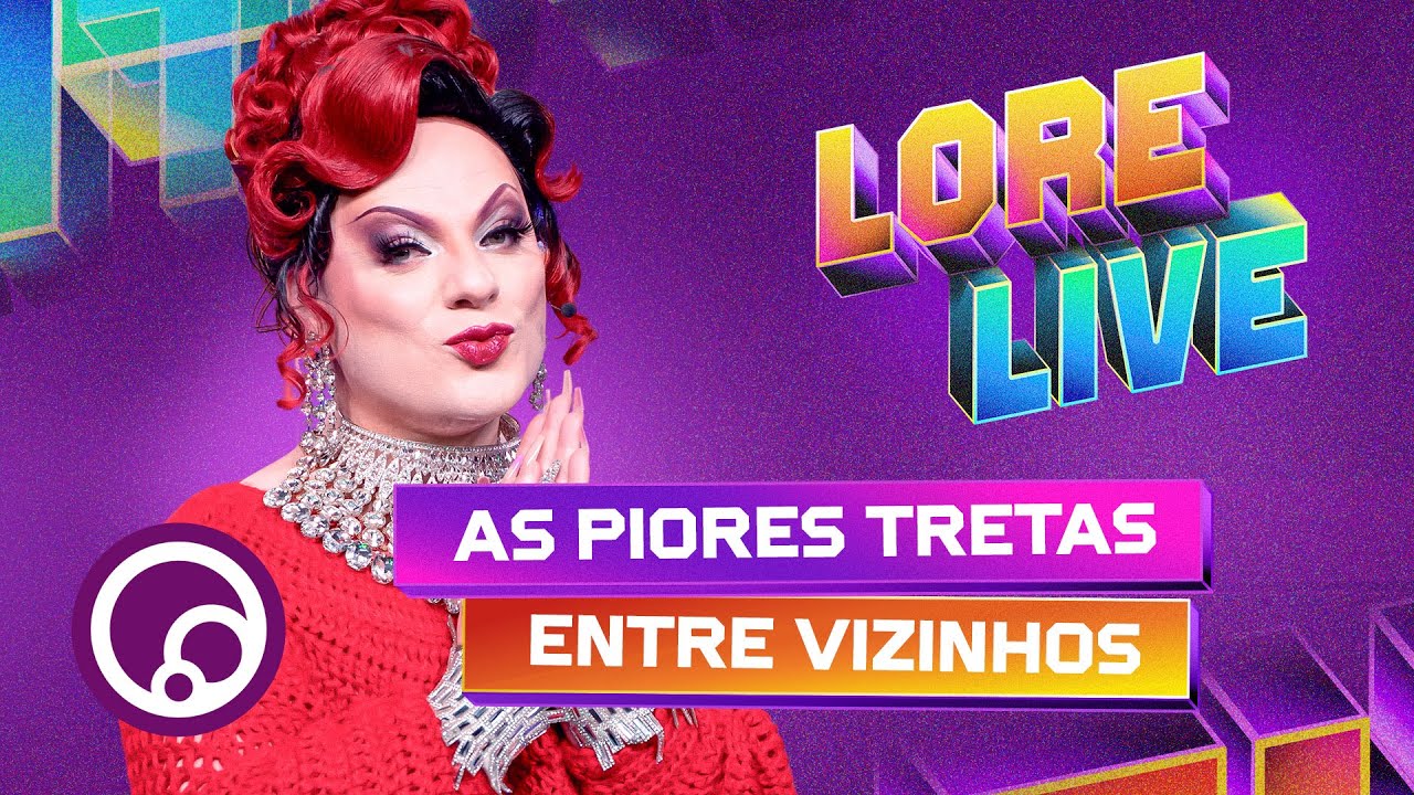 LORELIVE: REAGINDO ÀS MELHORES HISTÓRIAS DE VIZINHANÇA | DiaTV