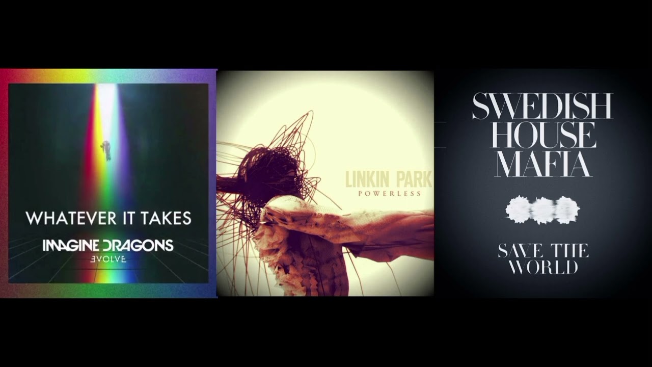 Powerless The World / Imagine Dragons + Linkin Park + Swedish House Mafia / Mr_DJ_Blue