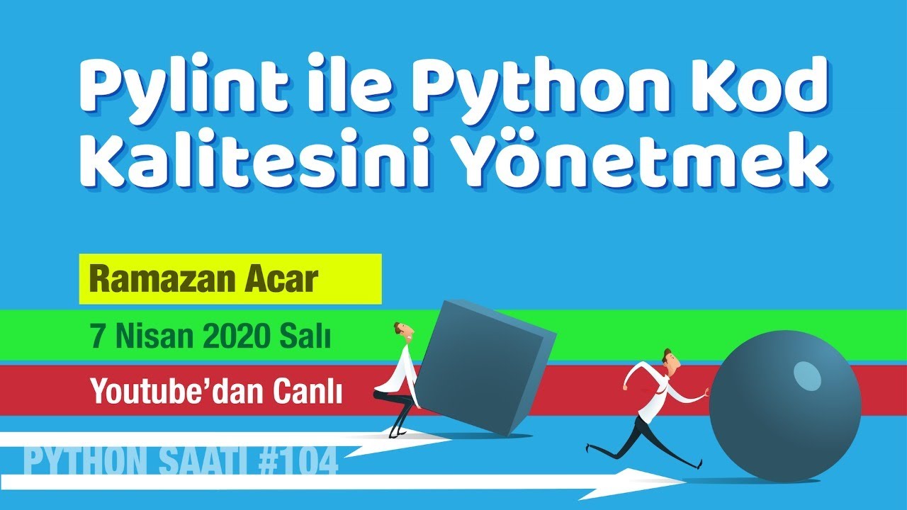 Python Saati #104 - Pylint ile Python Kod Kalitesini Yönetmek