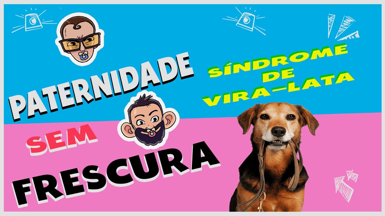 SÍNDROME DE VIRA-LATA
