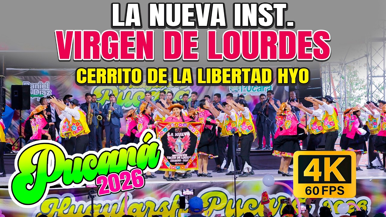 LA NUEVA INST.  VIRGEN DE LOURDES CERRITO DE LA LIBERTAD // FINAL DE HUAYLARSH PUCARA 2026