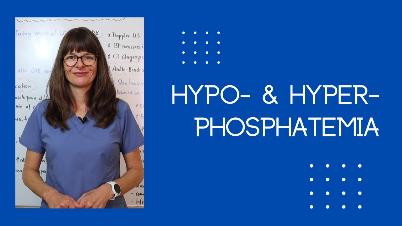 Hypo  & Hyperphosphatemia (Phosphate Imbalances)