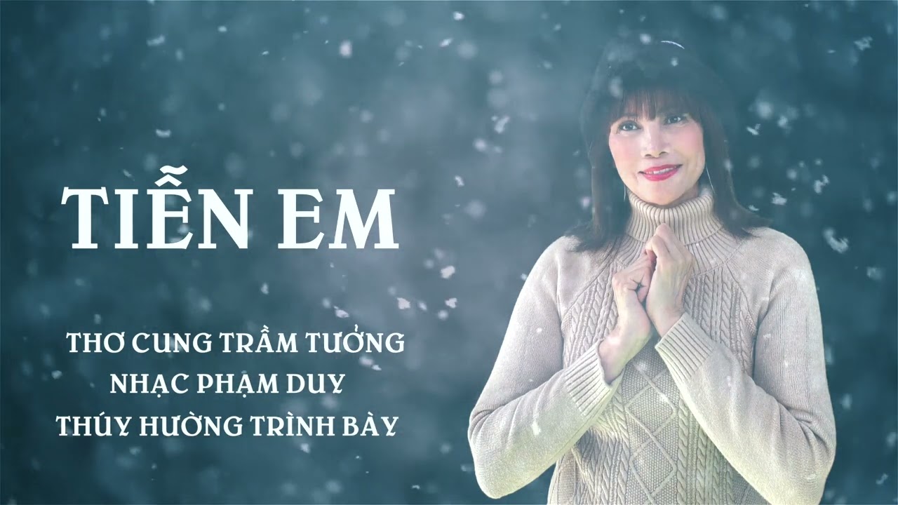Tiễn Em | Phạm Duy | Cung Trầm Tưởng | Thúy Hường
