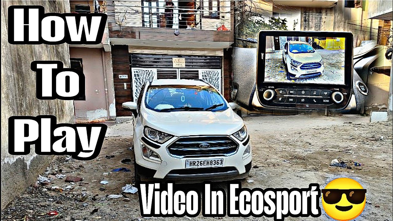 Ford EcoSport Fly Audio System Me Video Kaise Chalaye | Full Guide | #automobile