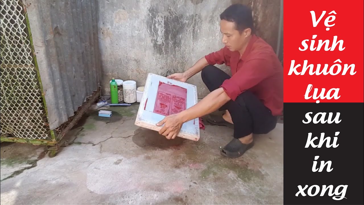 Vệ sinh khuôn in lụa sau khi in xong