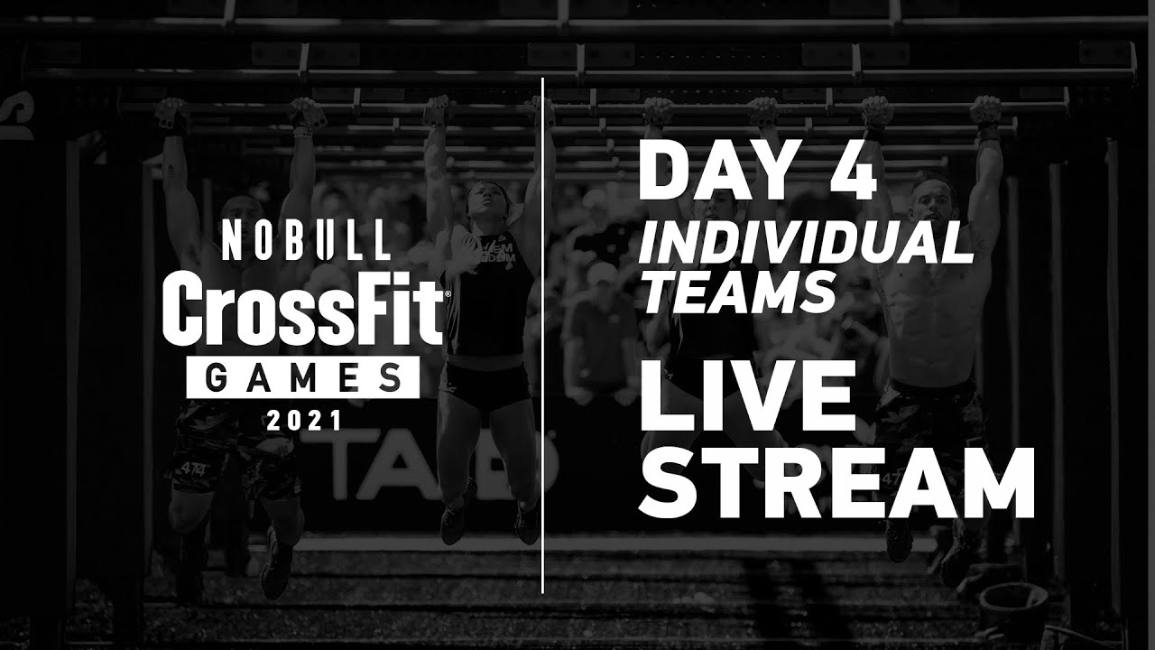 Sunday: Day 4, Individual and Team Events&mdash;2021 NOBULL CrossFit Games