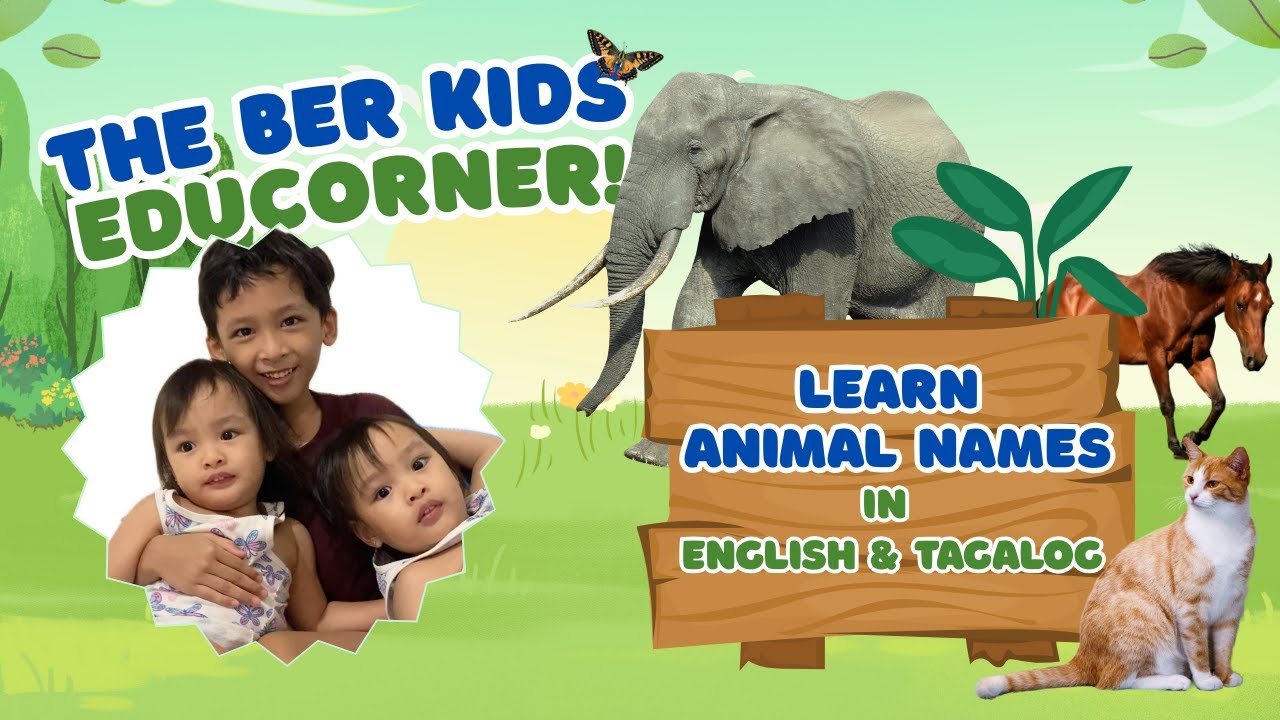 Learn Animal Names in English and Tagalog | Naming Animals in Filipino | Educational Videos