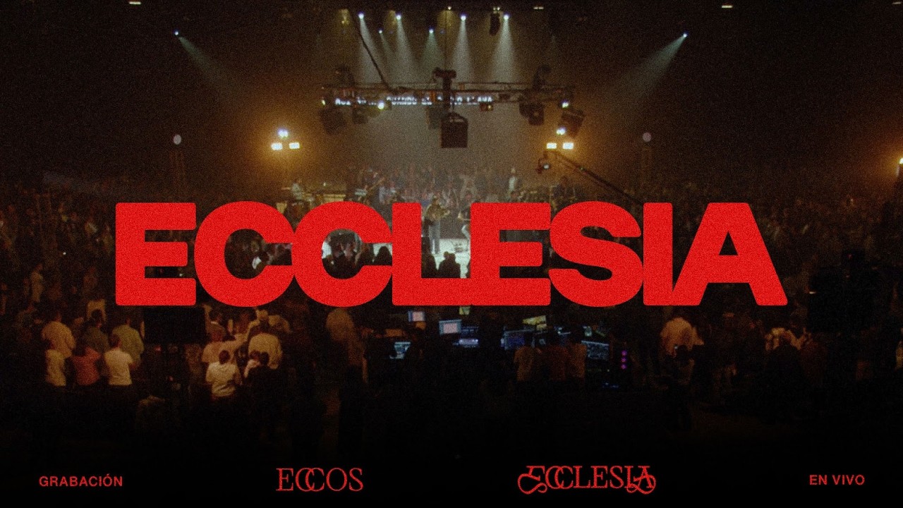 ECCLESIA - ECCOS - Videoclip Oficial
