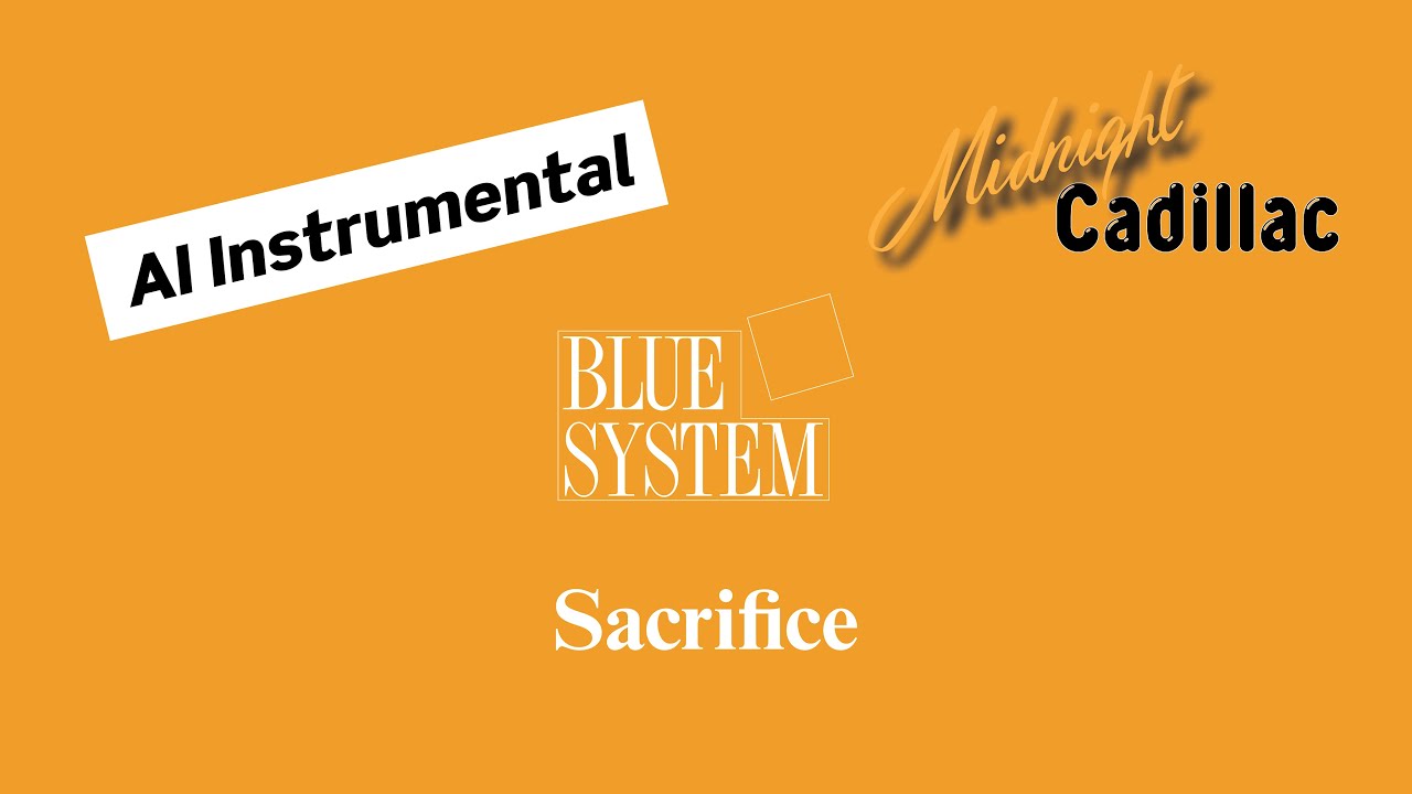 BLUE SYSTEM Sacrifice (AI Instrumental)
