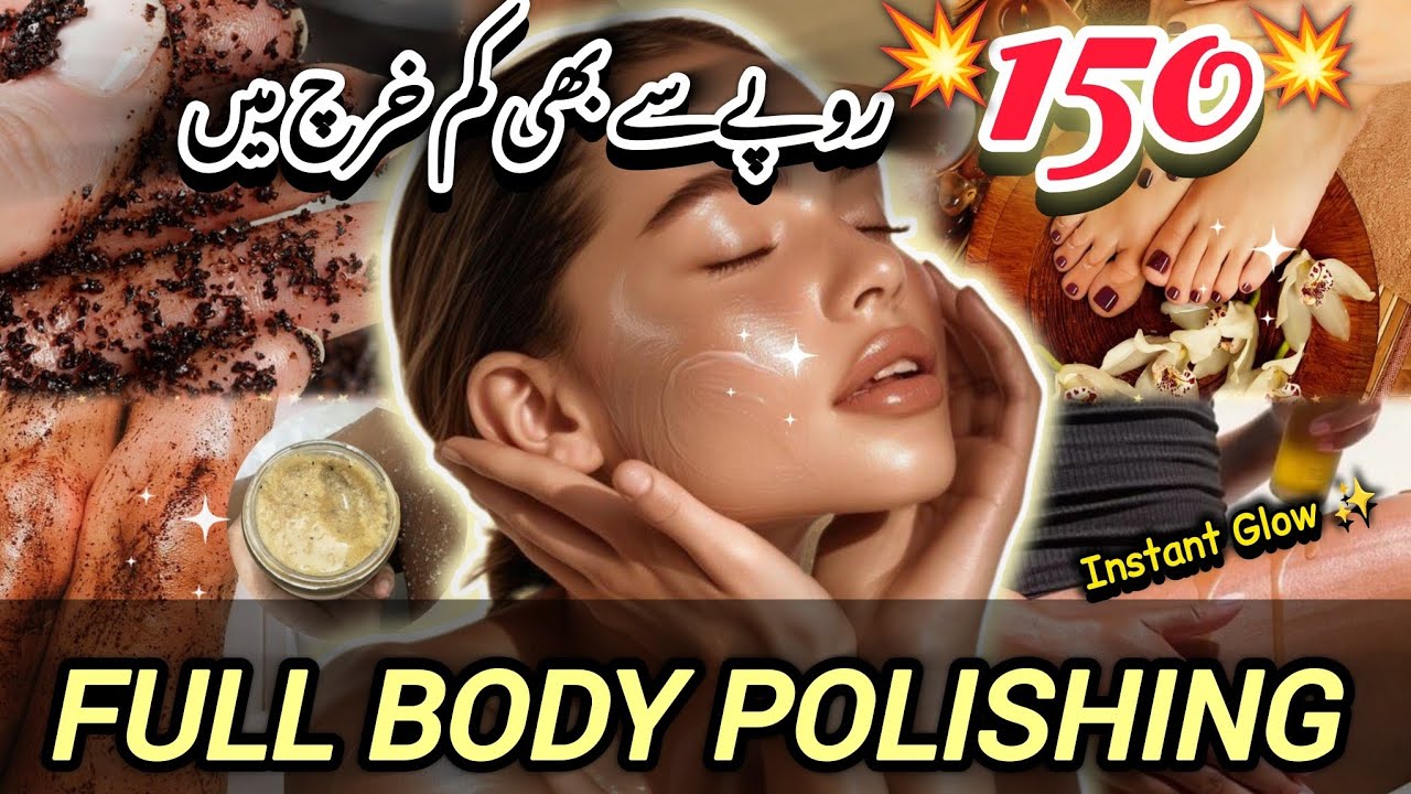 Full Body Polishing at Home | Instant Bridal Glow in 1 Day ✨ | Rs.150 Only!