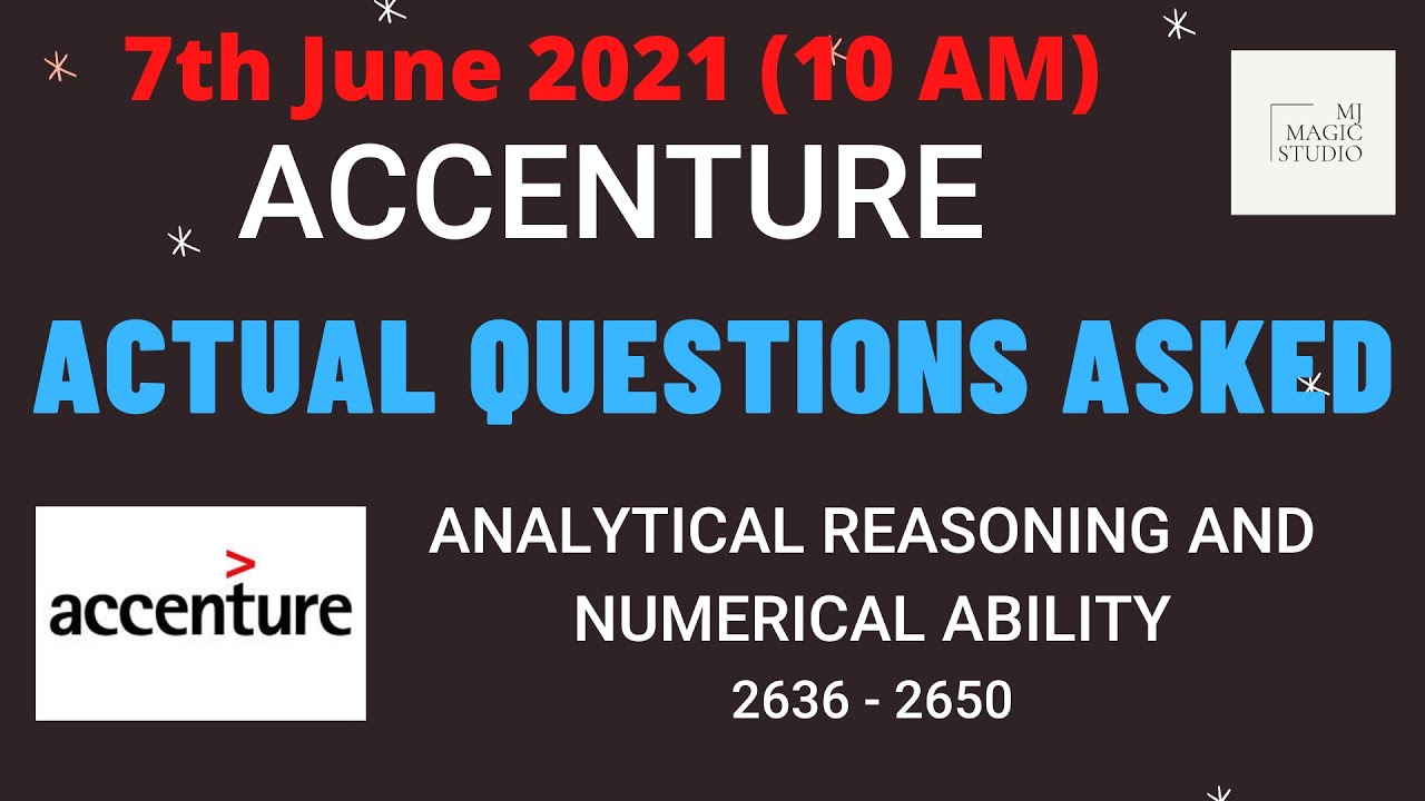 ACCENTURE - APTITUDE ACTUAL QUESTIONS ASKED on 7th June, 2021 (10am Slot) | 2636 - 2650