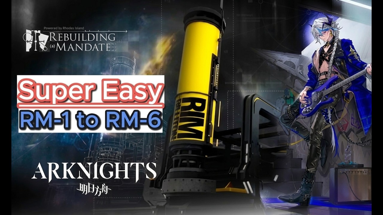 RM-1 to RM-6 | Super Easy | Rebuilding Mandate |【Arknights - アークナイツ】