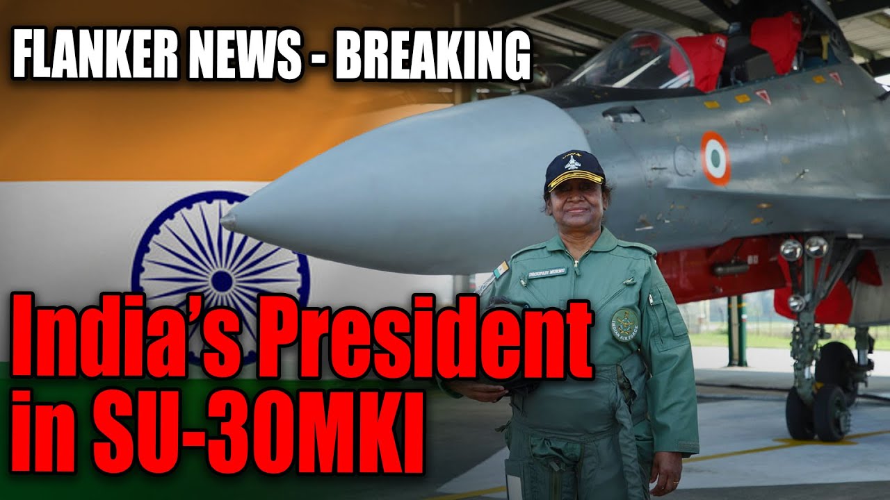 Flanker News - President flies in Indian Airforce Su-30 MKI (Tezpur airbase) द्रौपदी सुखोई एसयू