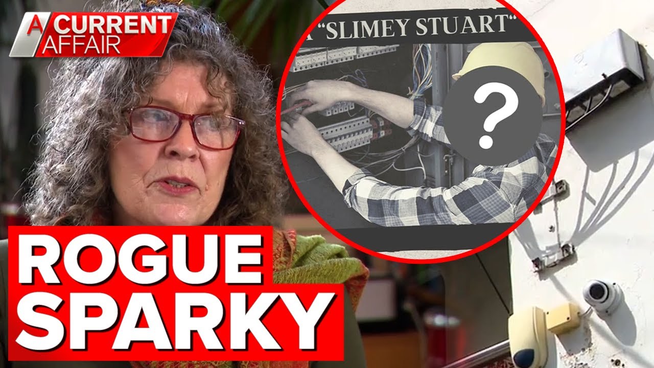 Rogue electrician goes into hiding | A Current Affair