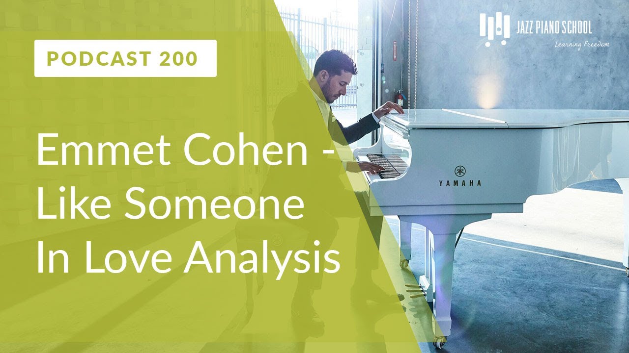 Emmet Cohen - Like Someone In Love Analysis