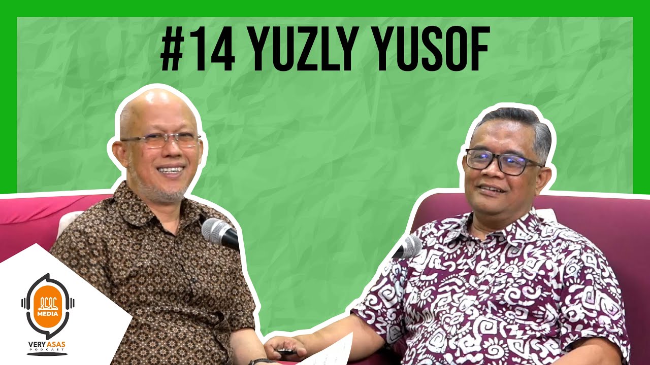 Yuzly Yusof - Very ASAS Podcast (Episode 14)