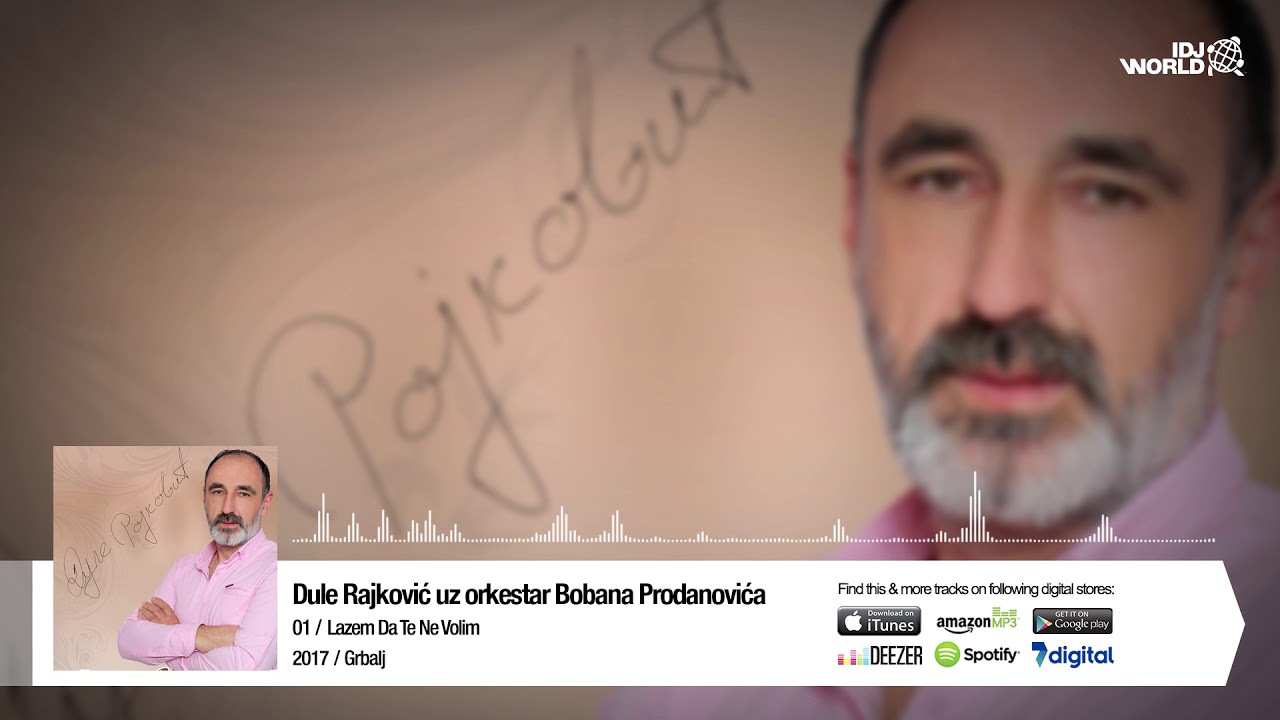 DULE RAJKOVIC - LAZEM DA TE NE VOLIM