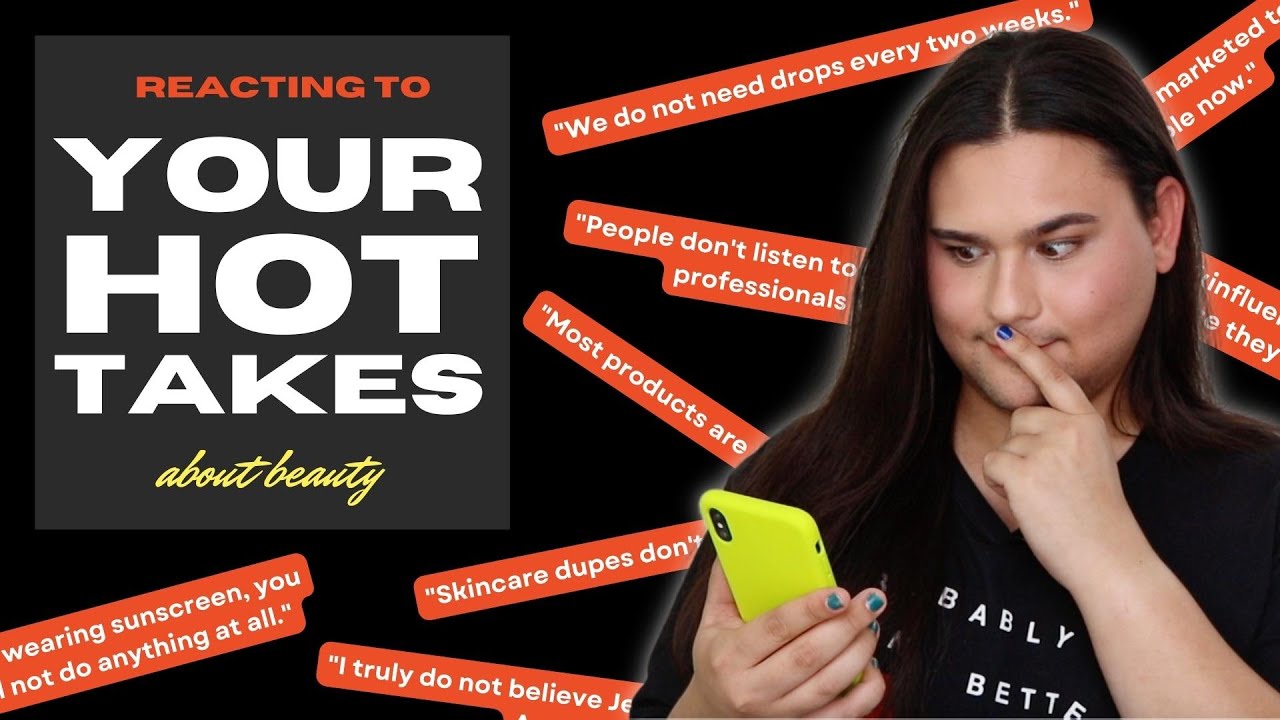 Reacting to Your Hot Takes About Beauty! | TophCam