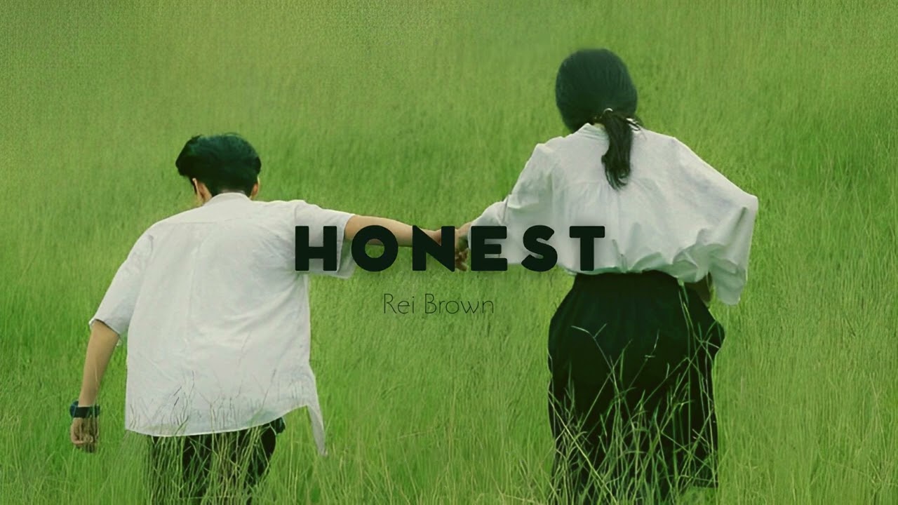 HONEST- REI BROWN