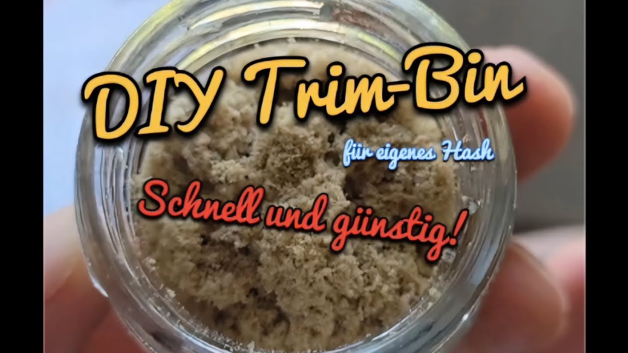 DIY Trim Bin f&uuml;r Hash: Schnell & G&uuml;nstig!