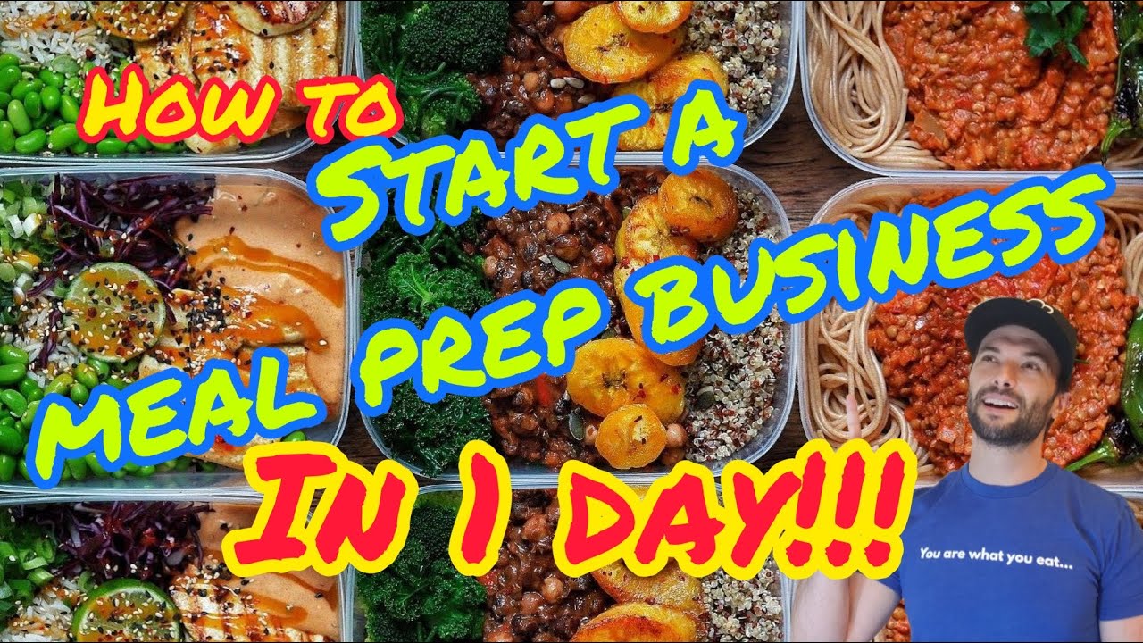How to start a meal prep business in ONE DAY! Quick and easy ways to start your meal prep business