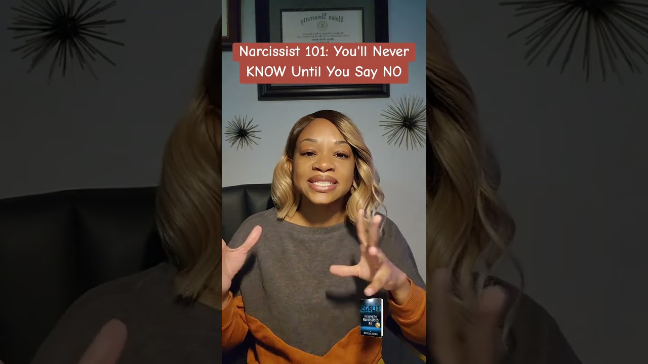 Narcissist 101: You'll Never KNOW Until You Say NO