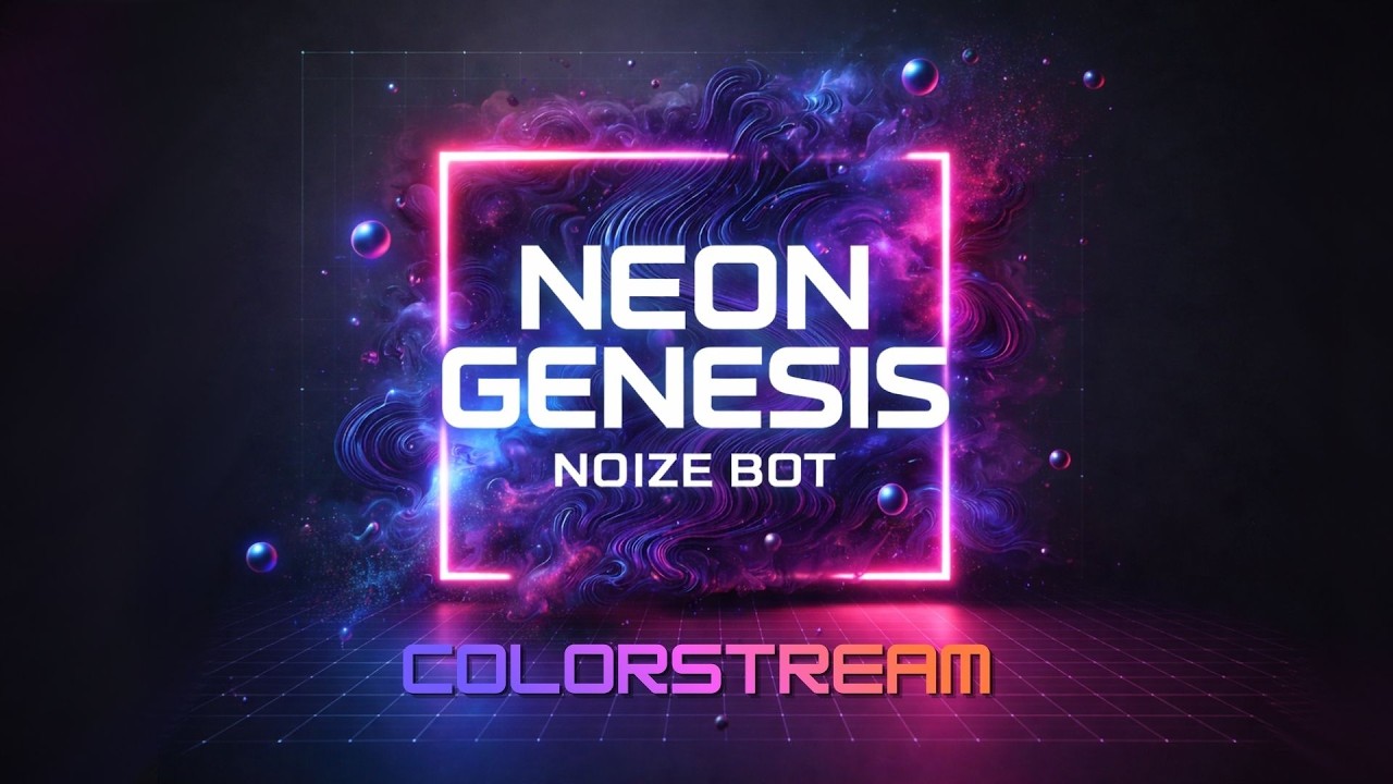 Colorstream | Neon Genesis